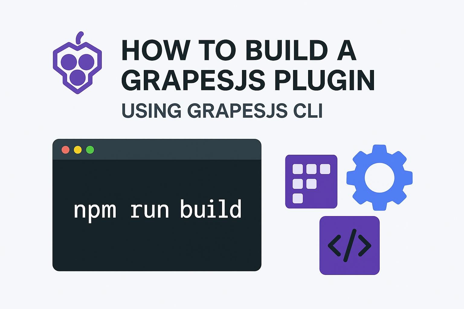 Cómo construir un plugin GrapesJS desde cero usando la línea de línea GrapesJS
