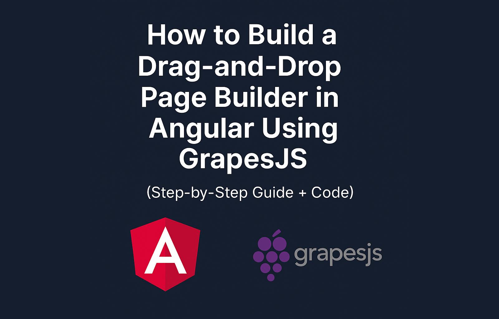 Cómo construir un constructor de páginas con arrastre y suelte en Angular usando GrapesJS (Guía paso a paso + código)