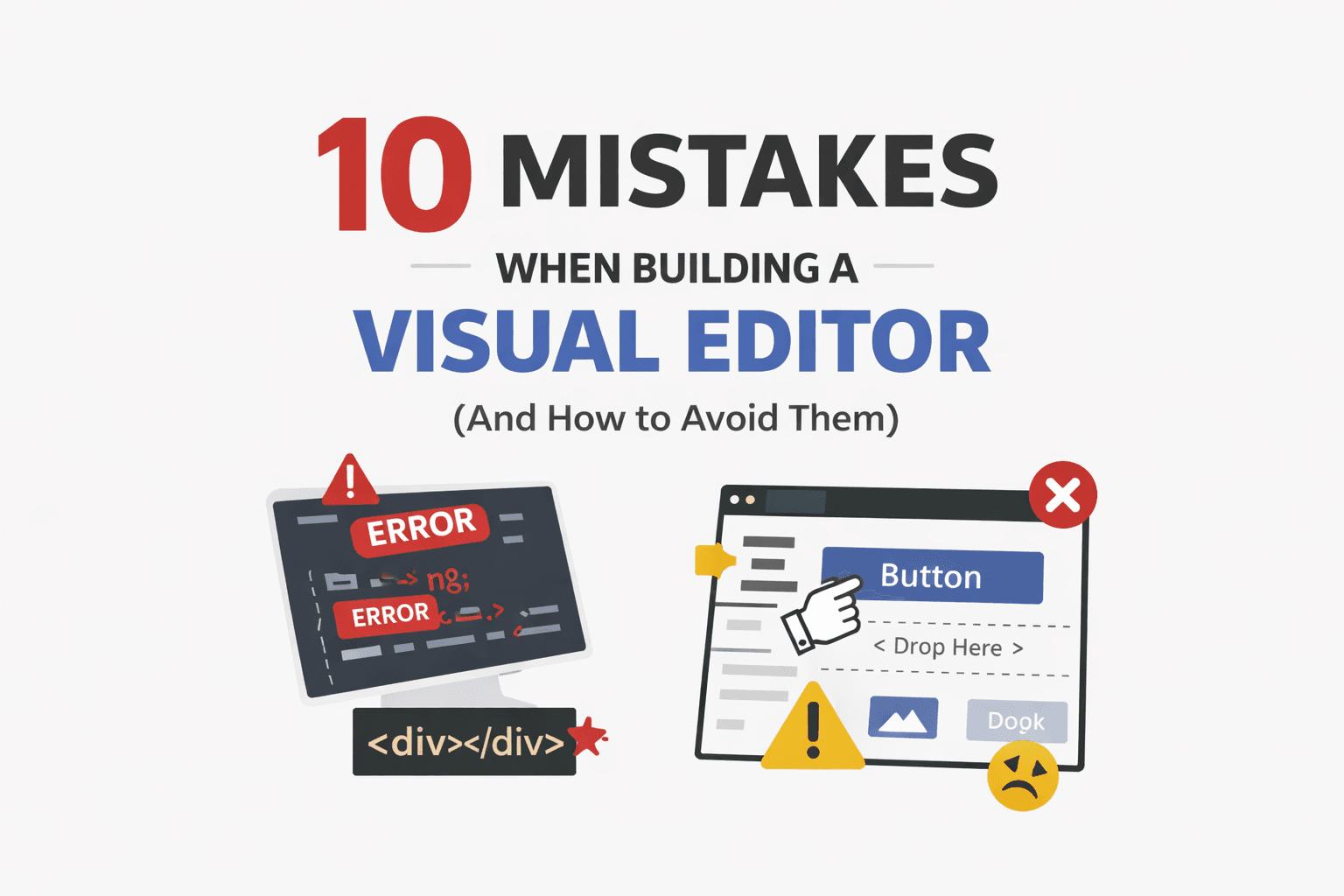 10 errores al construir un editor visual (y cómo evitarlos)